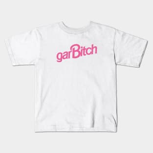 Garbitch Girl Kids T-Shirt